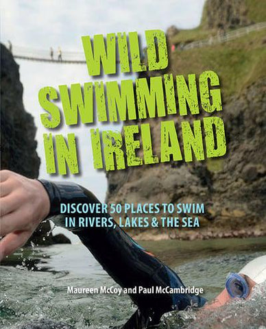 Wild Swimming in Ireland by Maureen McCoy, County Down
